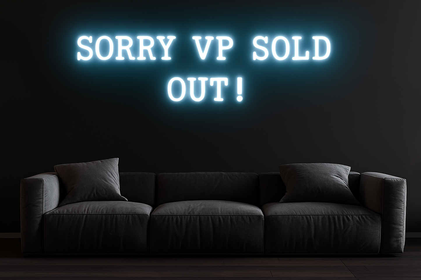 SORRY VP SOLD OUT!