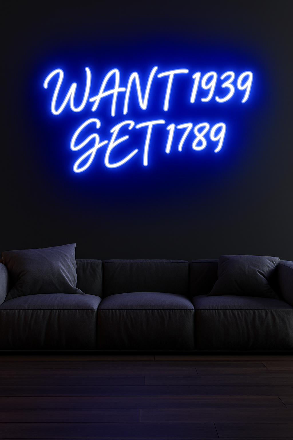 WANT 1939 GET 1789