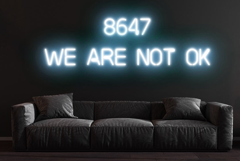 8647 WE ARE NOT OK